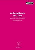 Antisemitismus von Links. Facetten der Judenfeindschaft. Baustein 8