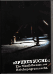 "Spurensuche" Ein Musiktheaterprojekt zur Reichspogromnacht