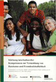 Stärkung interkultureller Kompetenzen zur Vermeidung von Rassismus und Fremdenfeindlichkeit. Ergebniskonferenz zum Programm "XENOS - Leben und Arbeiten in Vielfalt" im Rahmen der EU-Ratspräsidentschaft am 14./15. März 2007 in Lübeck