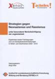 Strategien gegen Neonazismus und Rassismus unter besonderer Berücksichtigung der Jugendarbeit. Ergebnisse zweier Fachtagungen und von Multiplikatorenfortbildungen in Mittel- und Oberfranken 2009-2012