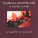 Türkischer Nationalismus in Deutschland. Informationen für Jugendliche