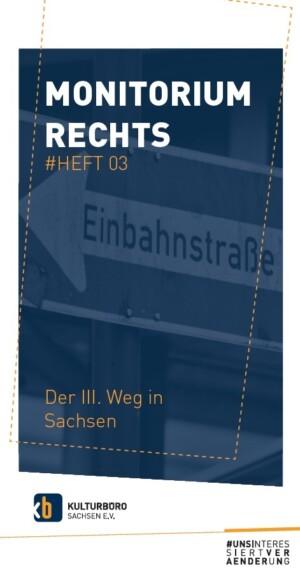 Cover von Monitorium Rechts. #Heft 03. Der III. Weg in Sachsen