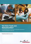 Von Anne Frank zum Nahostkonflikt? Zur Auseinandersetzung mit historischem und aktuellem Antisemitismus. Entwicklung pädagogischer Materialien Projektdokumentation 2007 - 2010
