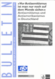 "Vor Antisemitismus ist man nur noch auf dem Monde sicher." Antisemitismus und Antiamerikanismus in Deutschland