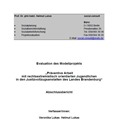 Evaluation des Modellprojektes "Präventive Arbeit mit rechtsextremistisch orientierten Jugendlichen in den Justizvollzugsanstalten des Landes Brandenburg" Abschlussbericht