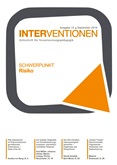 Interventionen. Zeitschrift für Verantwortungspädagogik. Ausgabe 13. September 2019. Schwerpunkt Risiko