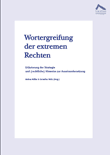 Wortergreifung der extremen Rechten. Erläuterungen der Strategie und (rechtliche) Hinweise zur Auseinandersetzung