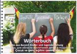 Deutsch - Pycckuú - Türkçe. Wörterbuch für den Bereich Kinder- und Jugenderziehung