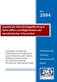 Aspekte der Demokratiegefährdung in Berlin-Mitte und Möglichkeiten der demokratischen Intervention