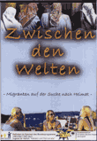 Zwischen den Welten - Migranten auf der Suche nach Heimat