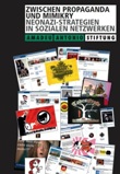 Zwischen Propaganda und Mimikry. Neonazi-Strategien in sozialen Netzwerken