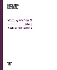 Vom Sprechen & Schweigen über Antisemitismus