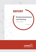 Report. Rechtsextremismus und Gaming. Ein komplexes Verhältnis