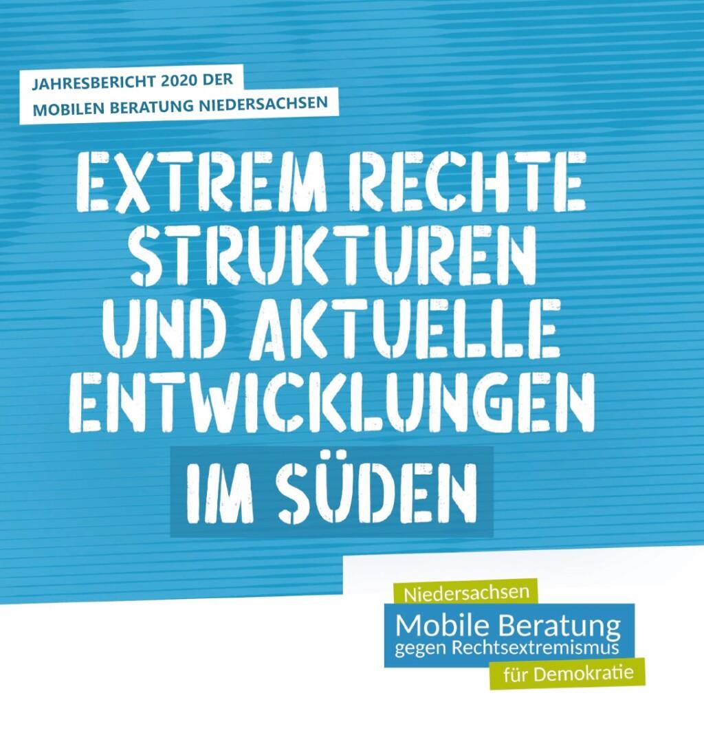 Cover von Jahresbericht 2020 der Mobilen Beratung Niedersachsen. Extrem Rechte Strukturen und aktuelle Entwicklungen im Süden