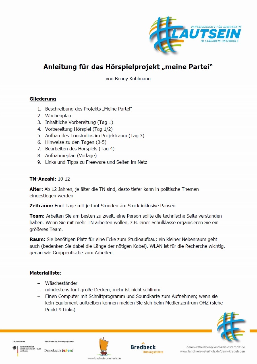 Auf dem Bild steht als Überschrift Anleitung fuer das Hoerspielprojekt Meine Partei. Darunter fängt der Text der Broschüre an. Zudem sind unterschieldiche Logos von der Partnerschaft für Demokratie und dem Landkreis Osterholz, der Bildungsstätte Bredbeck und dem BMFSFJ und Demokratie leben abgebildet