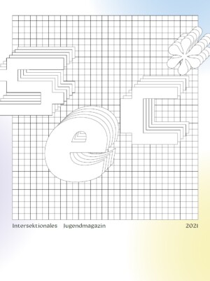 Auf dem Bild steht sec* - Intersektionales Jugendmagazin 2021