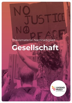 Auf dem Bild sieht man von hinten einen Mann der ein Schild hochhält und ein Kind ebenfalls von hinten und das auch ein Schild hoch hält auf dem steht No Justice no peace. Das gesamte Bild ist in einem rose Ton gehalten und auf dem Bild steht im Vordergrund platziert Praxismaterial Gesellschaft