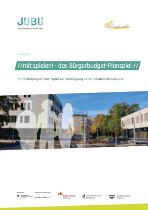 Auf dem Bild ist eine Schule abgebildet davor stehen drei durchsichtige Silouhetten. Über dem Bild steht mit.spielen! - das Bürgerbudget-Planspiel