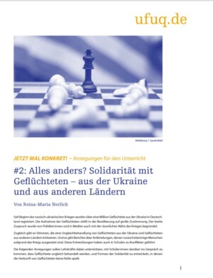 Auf dem Bild ist ein Schachbrett mit umgeworfenen weißen Schachfiguren und ein alleinstehendes stehende schwarze Schachbrettfigur zu sehen. Darunter steht der Titel der Ausgabe "#2 Alles anders? Solidarität mit Geflüchteten – aus der Ukraine und aus anderen Ländern