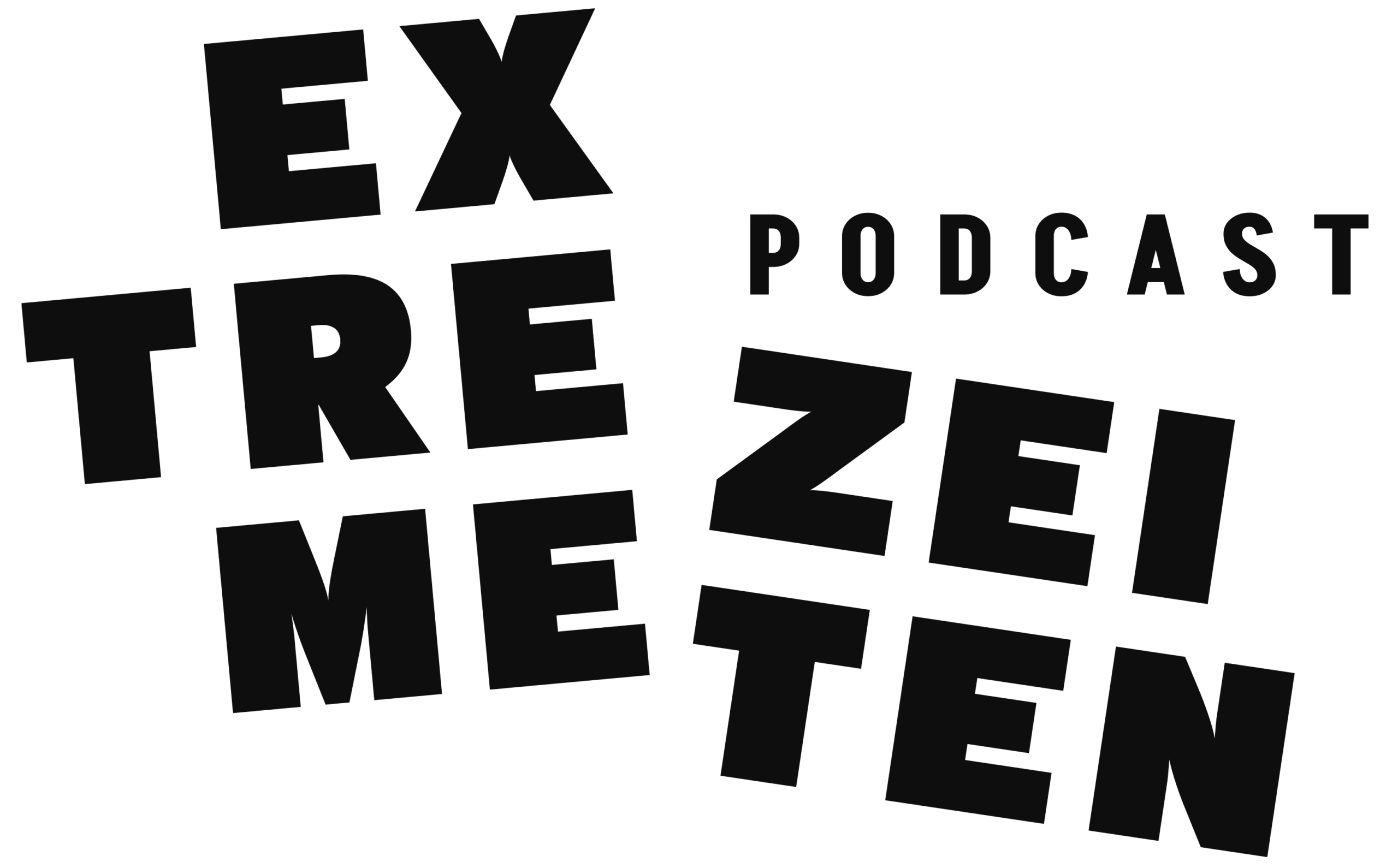 Auf dem Bild steht in schwarzer Farbe auf weißen Grund Podcast Extreme Zeiten