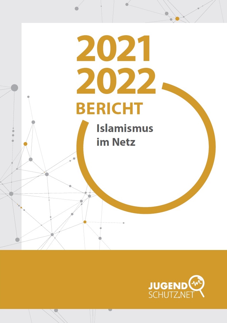 Auf dem Bild steht Islamismus im Netz 20212022 Bericht