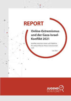 Auf dem Bild steht Report: Online-Extremismus und der Gaza-Israel-Konflikt 2021