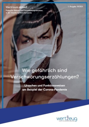 Auf dem Bild sieht man ein Konterfei eines Menschen, das an der Wand klebt. Mutmaßlich handelt es sich um Captain Spock, er trägt ab einen Mundschutz. Auf dem Bild steht "Wie gefährlich sind Verschwörungserzählungen? – Ursachen und Funktionsweisen am Beispiel der Corona-Pandemie".