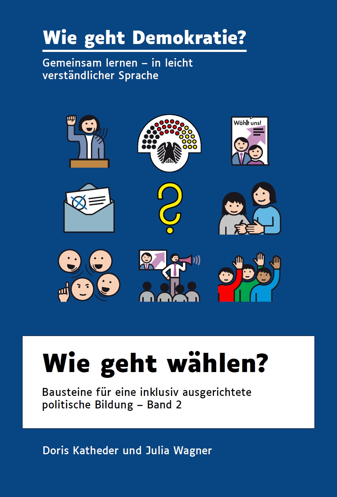 Auf dem Bild sieht man unterschiedliche Symbole, die für den demokratischen Prozess stehen. Zudem steht auf dem Bild Wie geht Demokratie? Wie geht Wählen?