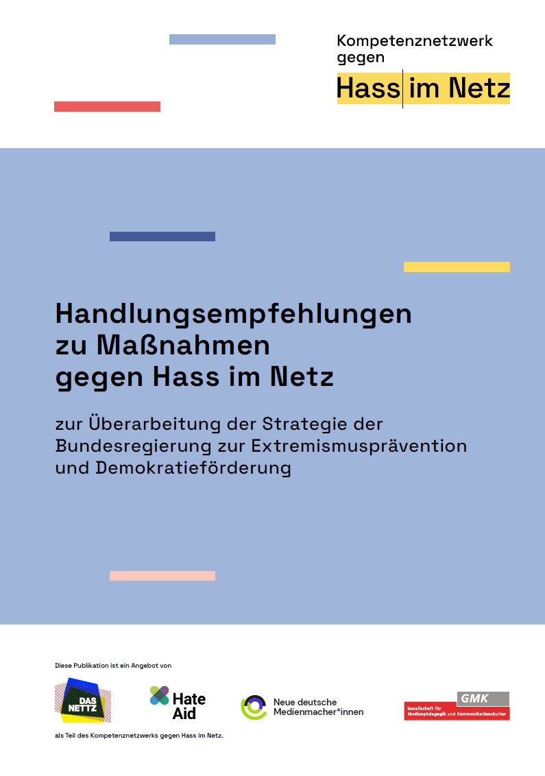 Oben rechts steht auf dem Bild Kompetenznetzwerk gegen Hass im Netz. In der Mitte des Bildes steht Handlungsempfehlungen zu Maßnahmen gegen Hass im Netz. Darunter sind die verschiedenen Logos der Mitgliedsorganisationen des Kompetenznetzwerkes gegen Hass im Netz