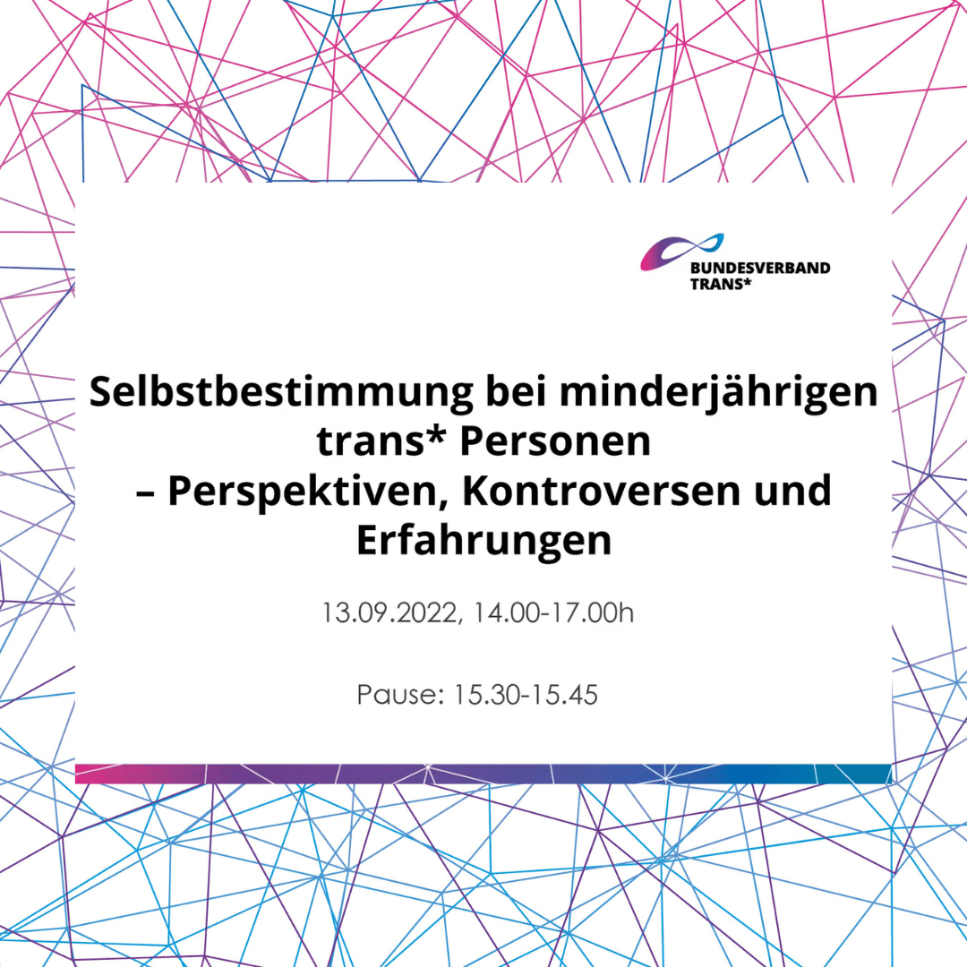 Im Hintergrund sieht man wahllose ineinandergefügt bunte Striche. Im Vordergrund steht Selbstbestimmung von minderjährigen trans Personen