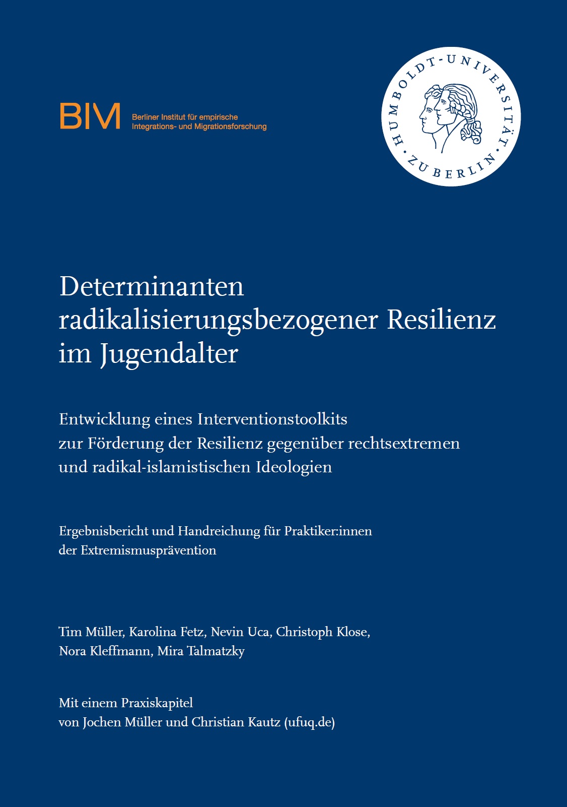 Links oben auf dem Bild ist das Logo des BIM zusehen und rechts davon das Logo der Humboldt Uni. Darunter steht Determinanten radikalisierungsbezogener Resilienz im Jugendalter