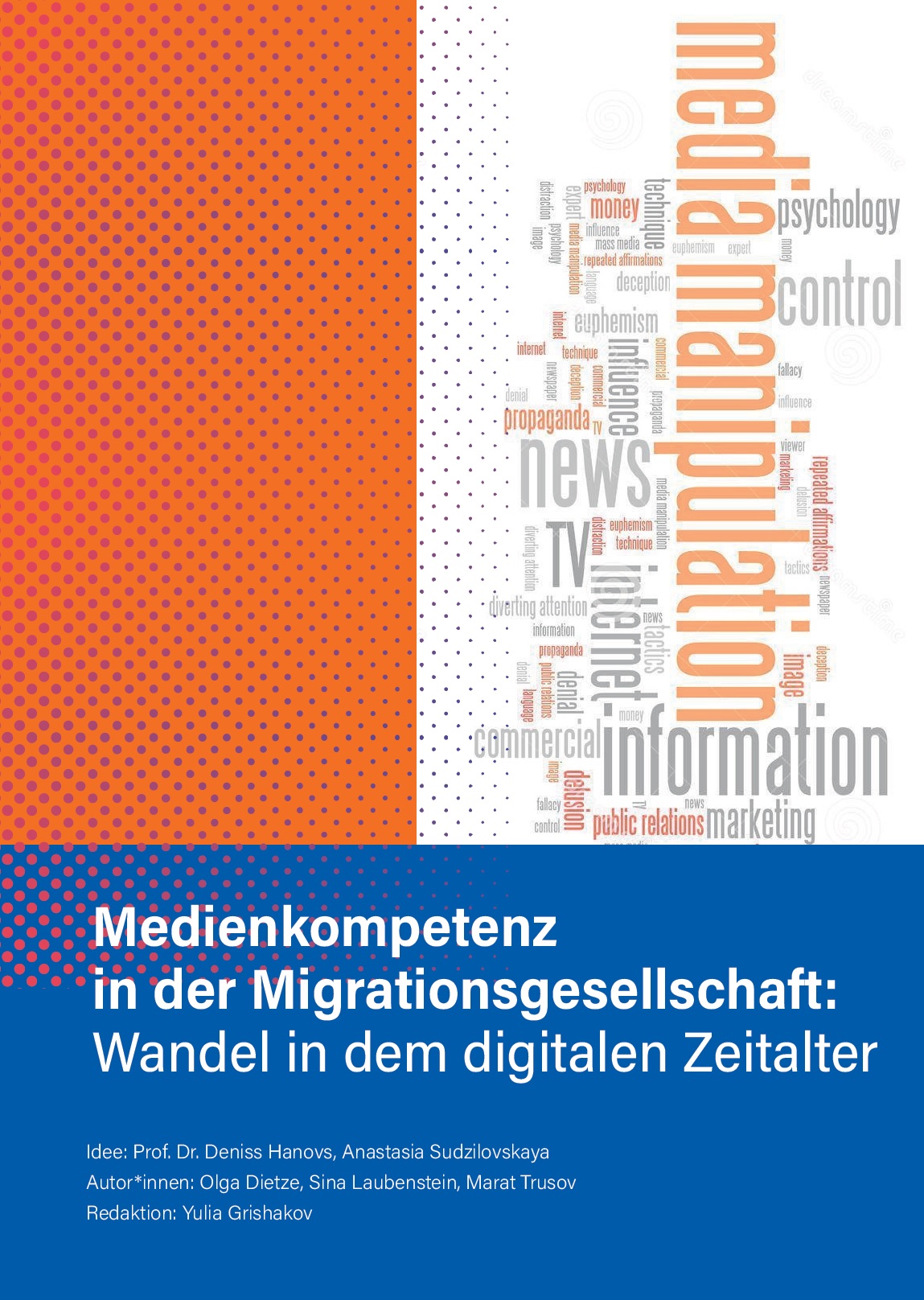 Die Linke Seite des Covers ist Orange. Auf der rechten Seit stehen unterschiedliche englische Worte in größerem und kleineren Formaten in einer Art Collage. Darunter steht Medienkompetenz in der Migrationsgesellschaft vor einem blauen Hintergrund.