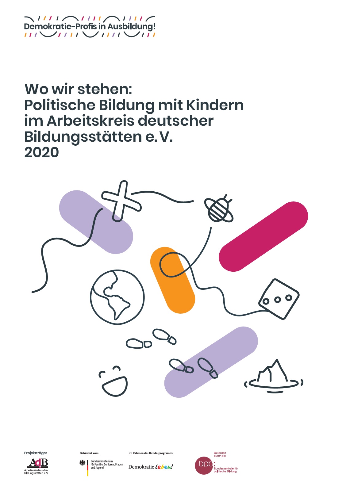 Auf dem Bild steht Wo wir stehen: Politische Bildung mit Kindern im Arbeitskreis deutscher Bildungsstätten. darunter sind unterschiedliche gemalte Bildchen zu sehen, eine Weltkugel, ein Würfel, ein Eisberg, ein X, eine Biene