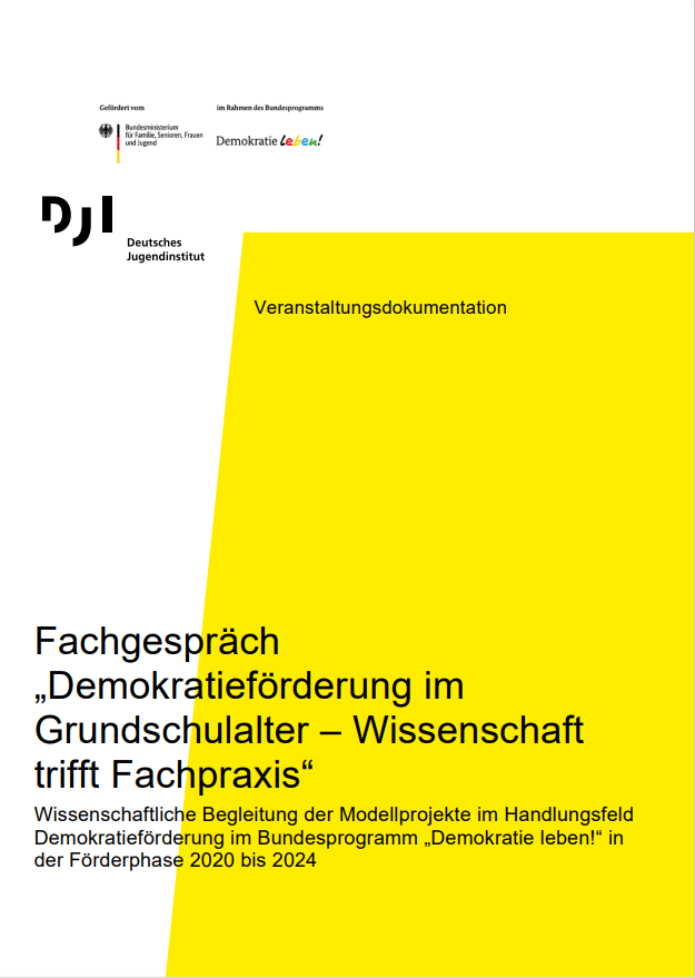 Das Cover ist weiß und gelb. In der Mitte steht der Titel "Fachgespräch Demokratieförderung im Grundschulalter – Wissenschaft trifft Fachpraxis“.
