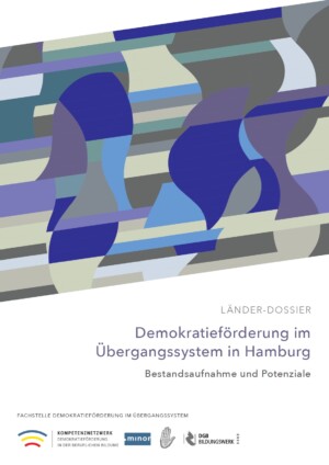 Das Cover zeigt in der oberen Bildhälfte blaue, graue, lila und türkise Formen. Auf weißen Hintergrund darunter steht Demokratieförderung im Übergangssystem in Hamburg