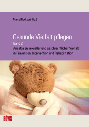Auf dem Bild ist ein Teddybär zu sehen, der in eine Decke, aus der ein Fieberthermometer ragt, gehüllt ist. Darüber steht Gesunde Vielfalt pflegen 2