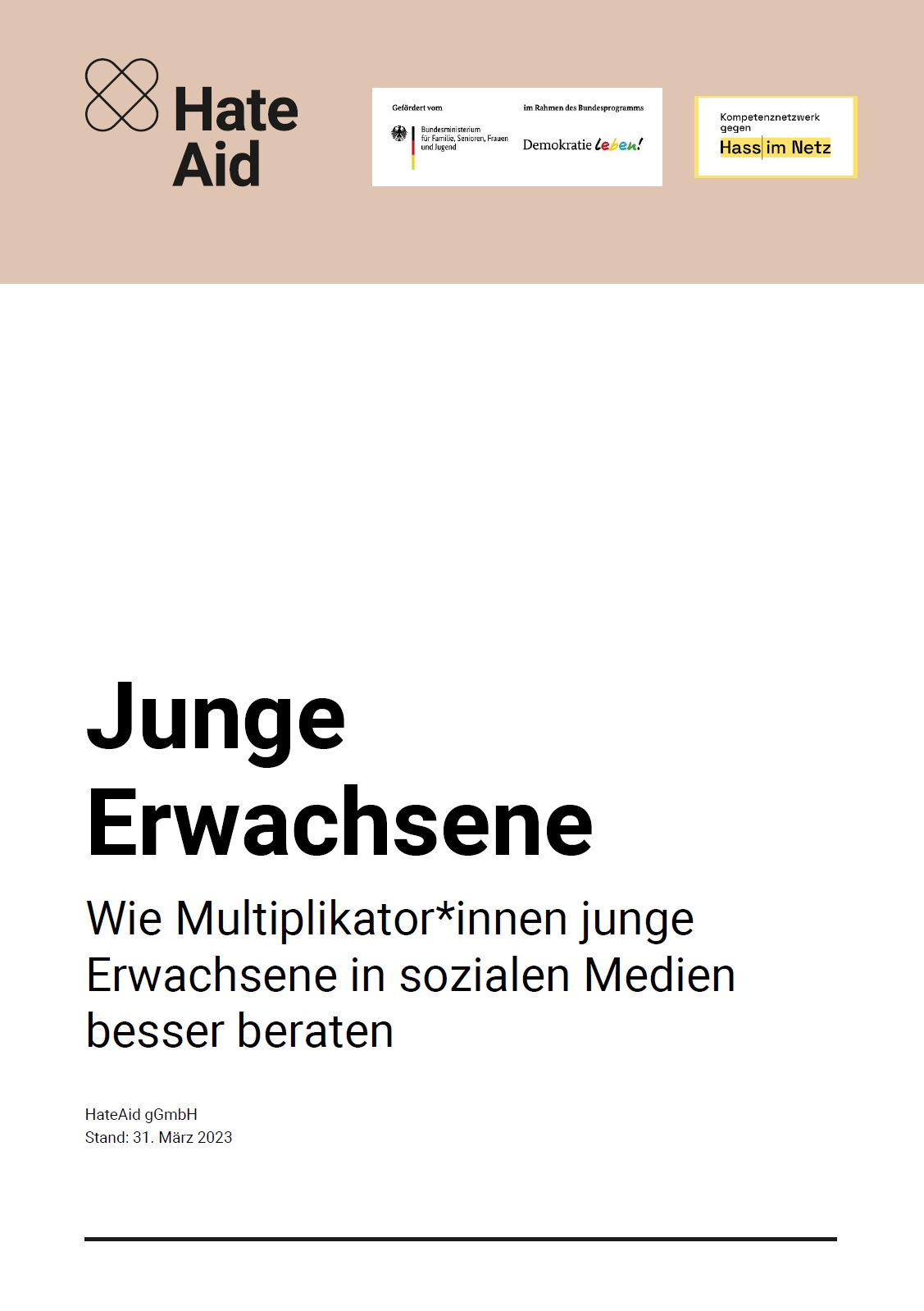 In der Mitte des Bildes steht Junge Erwachsene. Wie Multiplikator*innen junge Erwachsene in sozialen Medien besser beraten. Oben im Bild auf beigen Hintergrund sind die Logos von HateAid, Demokratie leben!, BAFZA und Kompetenznetzwerk gegen Hass im Netz abgebildet