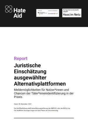 In der Mitte des Bildes steht Juristische Einschätzung ausgewählter Alternativplattformen. Oben im Bild auf schwarzen Hintergrund sind die Logos von HateAid, Demokratie leben!, BAFZA und Kompetenznetzwerk gegen Hass im Netz abgebildet