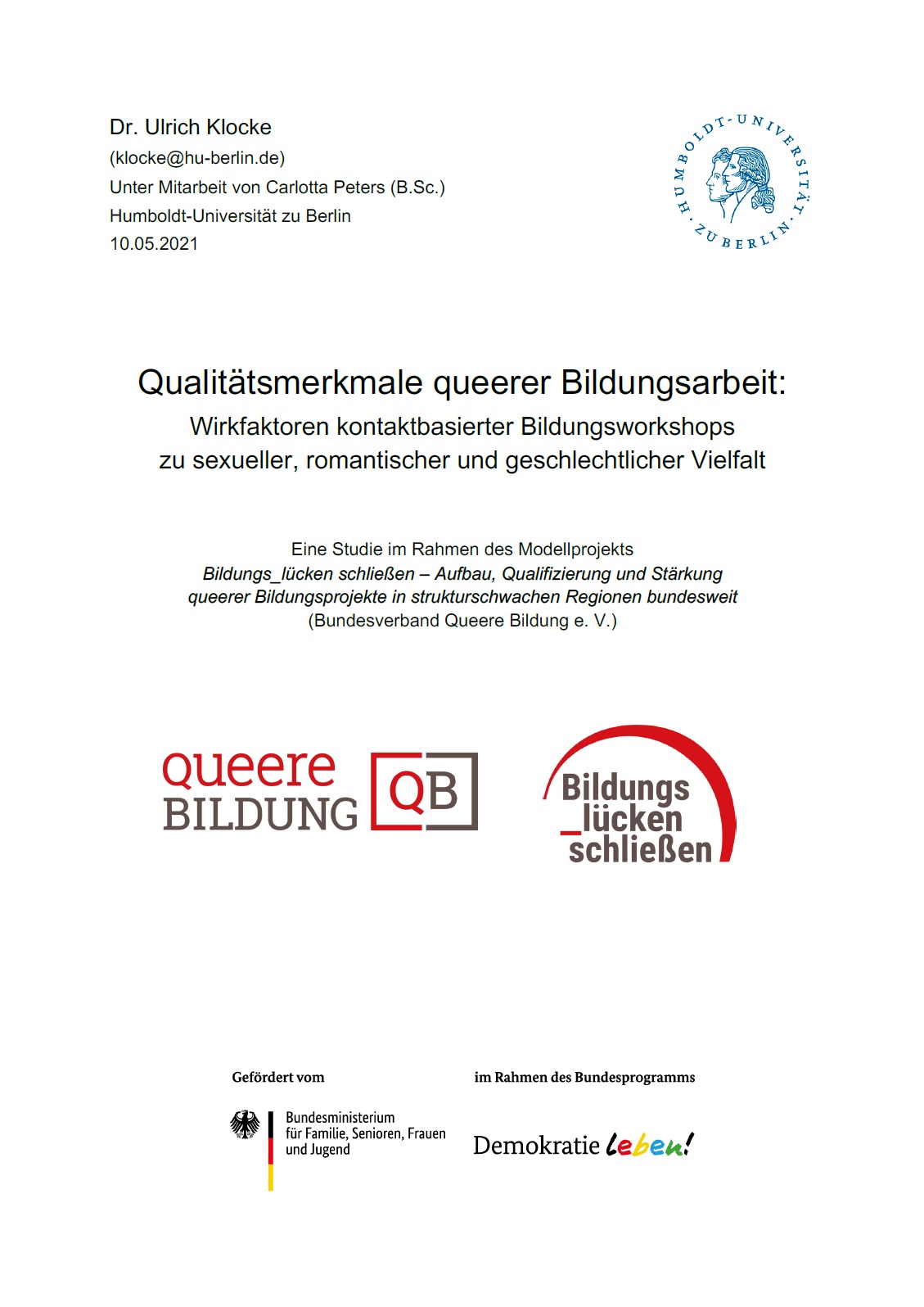 Auf dem Bild steht oben links der Name des Autors, rechts daneben das Logo der Humboldt Universität zu Berlin, darunter steht die Überschrift des Beitrages: Qualitätsmerkmale queerer Bildungsarbeit und darunter sind die Logos von Queere Bildung, Bildungslücken schließen und Demokratie leben