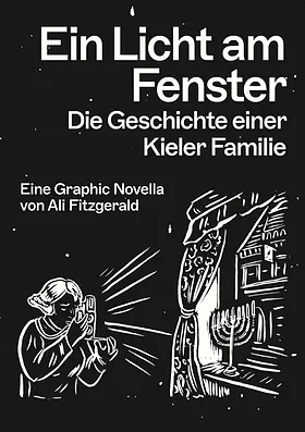 Das Bild zeigt das Cover der Graphic Novel "Ein Licht am Fenster. Die Geschichte einer Kieler Familie"