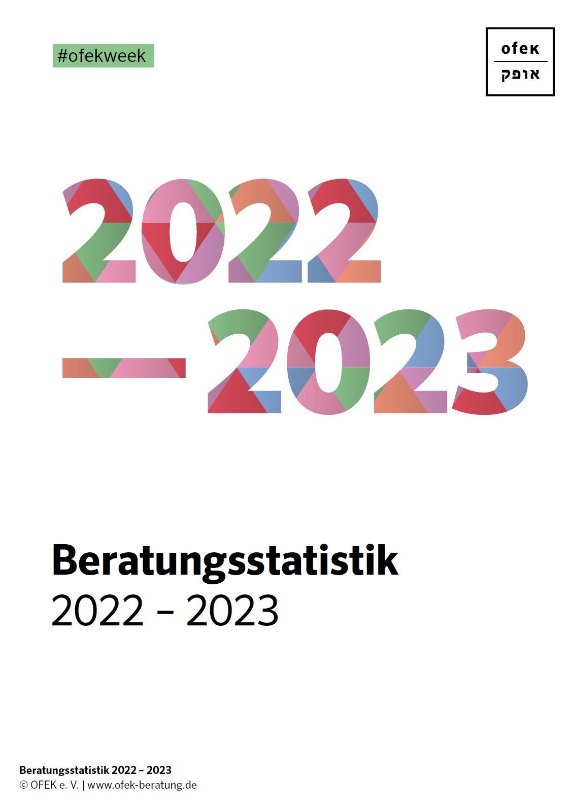 In unterschiedlich bunten Farben steht auf dem Bild 2022 -2023 und darunter mit schwarzer Schrift geschrieben steht ofek Beratungsstatistik 2022 – 2023