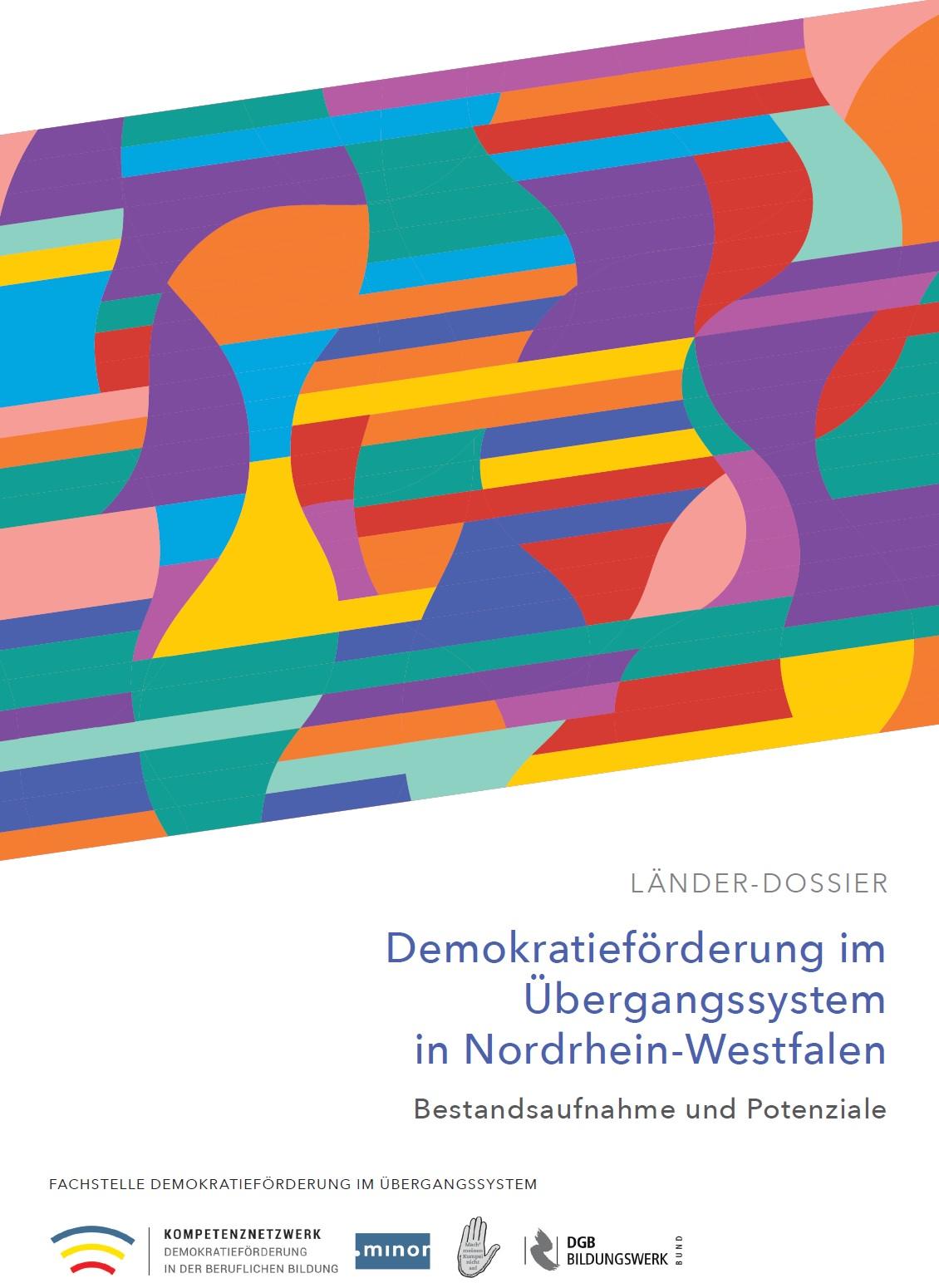 Cover von LÄNDER-DOSSIER. Demokratieförderung im Übergangssystem in Nordrhein-Westfalen. Bestandsaufnahme und Potenziale