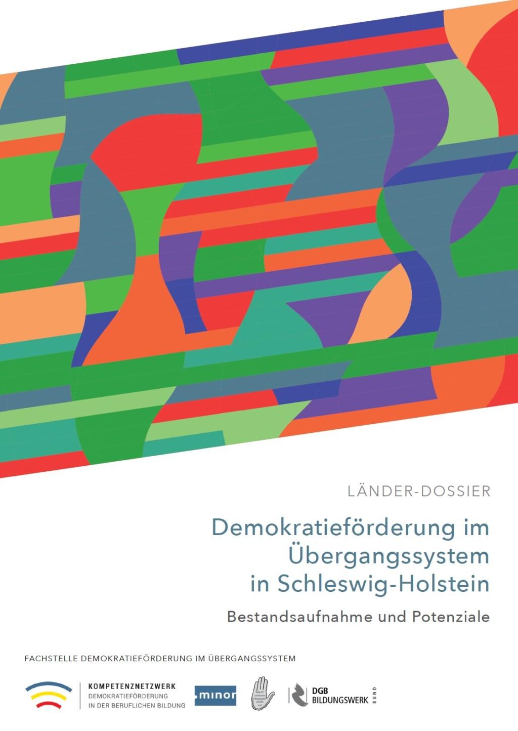 Cover von LÄNDER-DOSSIER. Demokratieförderung im Übergangssystem in Schleswig-Holstein. Bestandsaufnahme und Potenziale