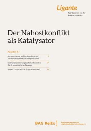 Cover von Ligante – Fachdebatten aus der Präventionsarbeit. Ausgabe #7 Der Nahostkonflikt als Katalysator