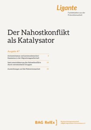 Cover von Ligante – Fachdebatten aus der Präventionsarbeit. Ausgabe #7 Der Nahostkonflikt als Katalysator