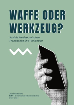 Das Titelbild weist einen hellgrünen Hintergrund auf. Auf diesem erscheint oben in fetter Schrift der Titel des Dokuments: Waffe oder Werkzeug? Darunter folgt in kleinerer Schrift der Untertitel: Soziale Medien zwischen Propaganda und Prävention. Im unteren Drittel des Titelbildes ist eine schwarzweiß schraffierte Hand abgebildet, welche ein schwarzes Smartphone hält.