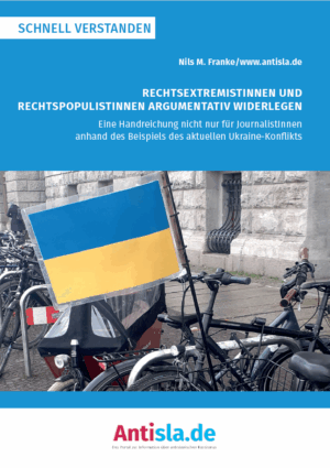 Das Cover ist im oberen Teil blau gehalten. Dort steht in weißer Schrift der Autor Nils m: Franke/www.antisla.de. Darunter steht der Titel Rechtsextremistinnen und Rechtspopulistinnen argumentativ widerlegen. Eine Handreichung nicht nur für JournalistInnen anhand des Beispiels des aktuellen Ukraine-Konflikts. Im unteren Teil ist eine Ukraine Flagge zu sehen, die in einem Fahrradkorb steckt. Außerdem sieht man weitere abgestellte Fahrräder. Ganz unten steht Antisla.de, Das Portal zur Information über antislawischen Rassismus.