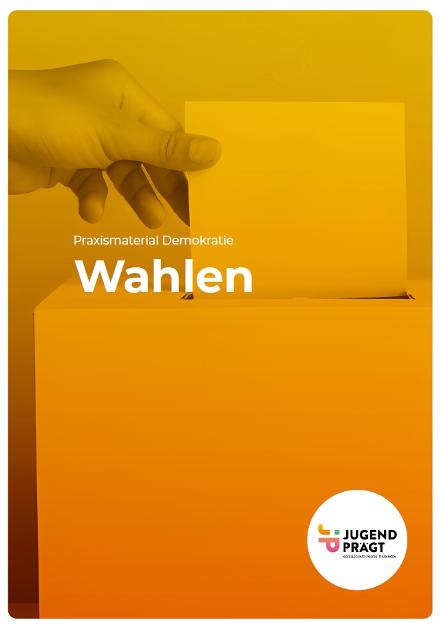 Das Titelbild ist in verschiedenen Orangetönen gefärbt. Oben links erscheint eine Hand, welche einen Brief in eine Wahlurne steckt. Unterhalb der Hand ist der Titel der Publikation: Praxismaterial Demokratie Wahlen. Unten rechts ist ein rundes Logo des Projektes JUGEND PRÄGT.