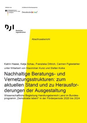 Das Bild ist farblich zweigeteilt. Links beginnt es mit der Farbe Weiß, die sich bis nach oben rechts erstreckt. Die Farbe Gelb beginnt ab dem ersten Drittel des Bildes und nimmt fast die gesamte Fläche bis unten ein. Auf der weißen Fläche sind die Logos von Demokratie und dem DJI abgebildet. Und der Titel Nachhaltige Beratungs- und Vernetzungsstrukturen: zum aktuellen Stand und zu Herausforderungen der Ausgestaltung beginnt auf der weißen Fläche, erstreckt sich dann aber über die gelbe Fläche.