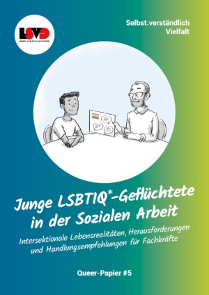 Der Hintergrund des Bildes ist von links bis in die Mitte blau und wird dann zu grün. Darauf ist ein Kreis abgebildet, in dem animierte Personen zu sehen sind, ein mutmaßlich älterer Mann mit Brille und Bart und ein BIPoC-Jugendlicher, die an einem Tisch sitzen. Der ältere Mann zeigt dem Jugendlichen eine Papierseite auf der Sprechblasen abgebildet sind und eine Regenbogenflagge. Unter dem Kreis steht: Junge LSBTIQ*-Geflüchtete in der Sozialen Arbeit. Intersektionale Lebensrealitäten, Herausforderungen und Handlungsempfehlungen für Fachkräfte. Queer-Papier #5.